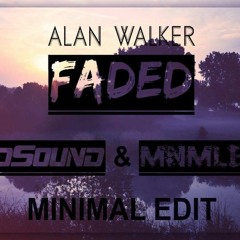 Alan Walker - Faded ( GOLDSOUND  & MNMLBROS MNML EDIT )