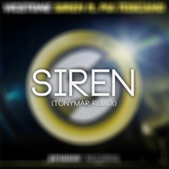 Vicetone - Siren ft. Pia Toscano (Tonymar Remix)