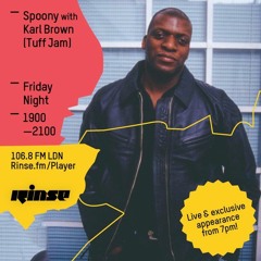 Rinse FM Podcast - Spoony w/ Karl Brown (Tuff Jam)- 27th May 2016