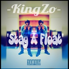 KingZo X Stay A Float