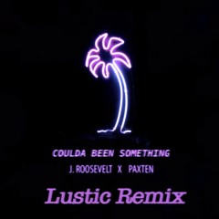 The Lost Angeles - Coulda Been Something (Lustic Remix)