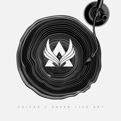 Voices - Anker Live Set