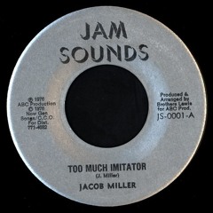 Jacob Miller "Too Much Imitator"/"Imitation Dub" (Jam Sounds)