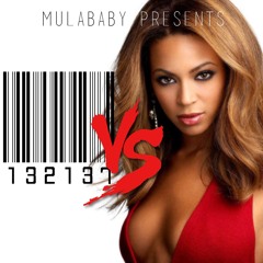 MulaBaby Vs Beyonce - Formation(Prod. By @MulaTeez)
