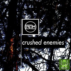 Crom - Crushed Enemies EP - BUD007