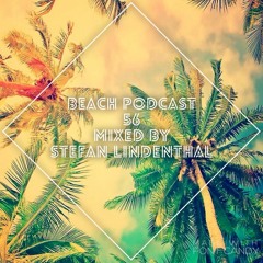 Beach Podcast 56 Mixed by Stefan Lindenthal