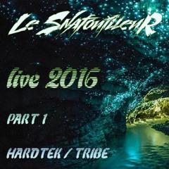 (Preview) Live Prodcast Hardtek/Frenchcore 2016 -- Le SnafouilleuR (in progress)