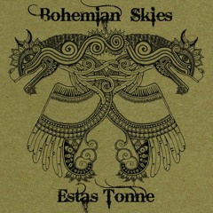 Estas Tonne - Bohemian Skies - FULL ALBUM