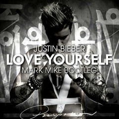 Justin Bieber - Love Yourself (Mark Mike Bootleg) PITCHED **BUY FOR FREE DOWNLOAD**