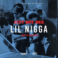 Lil Nigga (Prod. By Tom Davids)