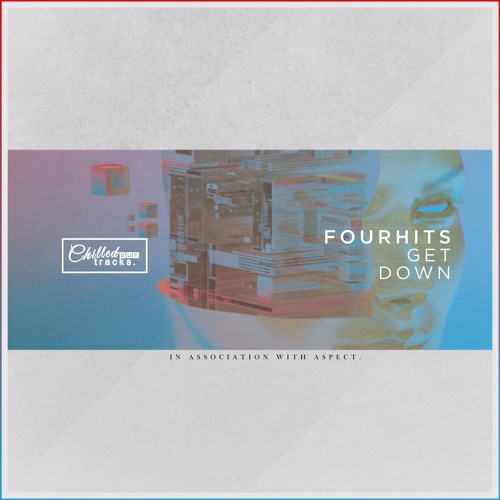 FOURHITS - Get Down [Free Download]