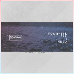 FOURHITS - All I Need [Free Download]