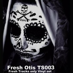 FreshOtis -TherapySession003 /fresh Tracks only vinyl set)