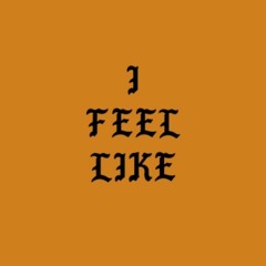 I Feel Like (Prod. Salay) (Check out music video on youtube)
