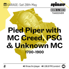 Rinse FM Podcast - Pied Piper w/ MC Creed, PSG & Unknown MC - 28th May 2016