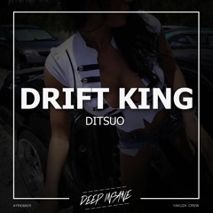 DITSUO - Drift King (Coming Soon) [PREVIEW]
