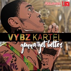Vybz Kartel - Gonna Get Better [TJ Records 2016]