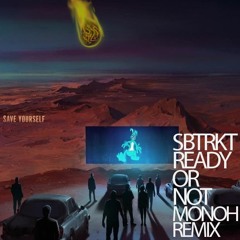 SBTRKT - Ready Or Not (MONOH Remix)