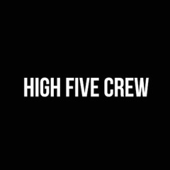 High Five Crew - AWÉ (prod. SoulChef)