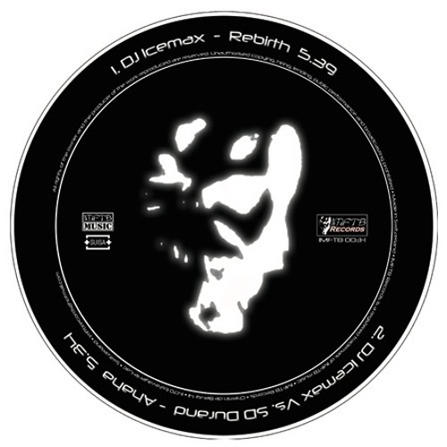 IMFTB003 - DJ Icemax - Rebirth - preview