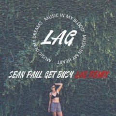 Sean Paul - Get busy (LAG REMIX)