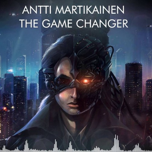 Antti Martikainen - The Game Changer (epic Symphonic Metal)