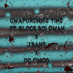 Block Boi Quan X OG Cinco X Jbans2turnt - "Gwaporoni Flexin"
