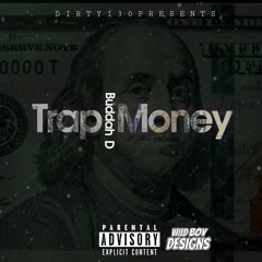 Buddah D- Trap Money