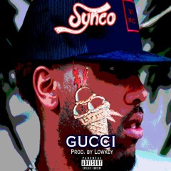 Gucci (Prod. By Lowkey)