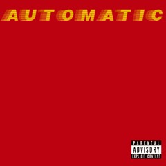 Automatic (Prod.trapmoneyMelo)