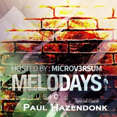 PAUL HAZENDONK - Melodays 2016 @ 320.FM // 27.05.-30.05.2016