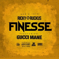 Ricky Ruckus - Finesse ft Gucci Mane