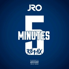 5 MINUTES Remix- J.R.O (K KAMP 2 CHAINS)