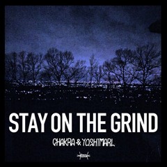 CHAKRA & YOSHIMARL - THE ROOM (DJ ROOTWAX Remix) (from "STAY ON THE GRIND")