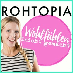 002 - 5 Strategien Für Weniger Stress | Rohtopia Podcast