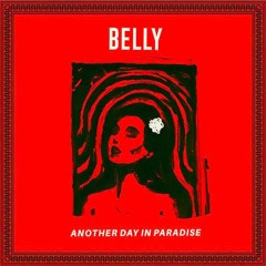 Another Day in Paradise - Belly [Another Day in Paradise] MusicVideo N Description "Der Witz"