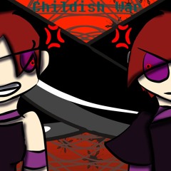 Childish War [Ouli And Ourik Chika's Cover]