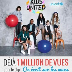 On Écrit Sur Les Murs - Kids United