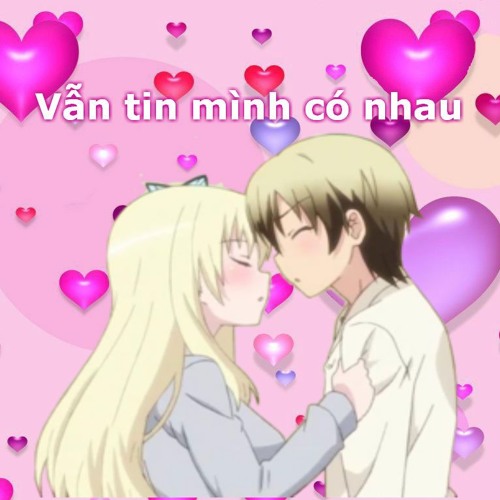 Vẫn tin mình có nhau