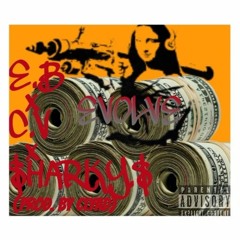 E.B x C.V x $HARKY.$ - EVOLVE (Prod. By CLYAD)