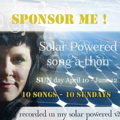 #8 We've Gotta Dream - solar powered recording