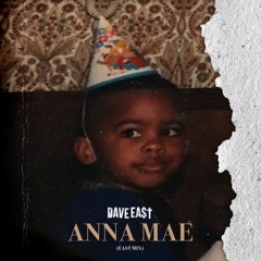 Dave East - Anna Mae (Remix) (DigitalDripped.com)