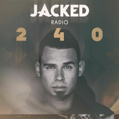 Afrojack presents JACKED Radio - 240