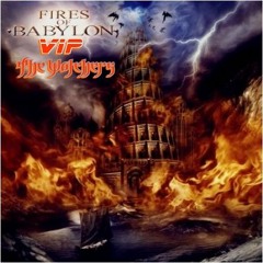 The Watchers - Fires OF Babylon VIP