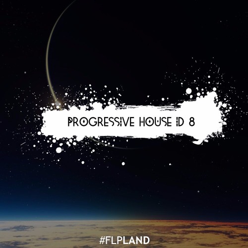 Progressive House ID8 [FL STUDIO] [FREE FLP + AUDIO FILES]