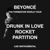 Beyoncé — Drunk In Love/Rocket/Partition (The Formation World Tour Instrumental)