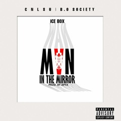 Ice Box - Man In The Mirror (Prod. By Apya)