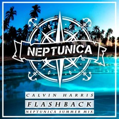 Calvin Harris - Flashback (Neptunica Summer Mix)