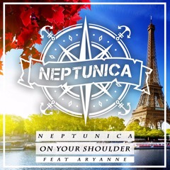 Neptunica feat. Aryanne - On Your Shoulder (Original Mix)