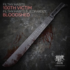 FILTHY HABITS & JEOPARDIZE - BLOODSHED - HIGHR8DIGI032B - 01/07/16